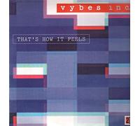 Vybes Inc. - That's How It Feels