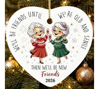 VYBRID 2026 Heart Shaped Funny Best Friends Ceramic Christmas Ornament, We'll Be Friends Until We're Old and Senile Keepsake Ornament for Friend, BFF Grandma Cheers Christmas Tree Hanging Decoration
