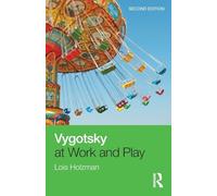 Vygotsky at Work and Play