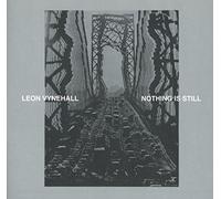 Leon Vynehall – Nothing Is Still – CD