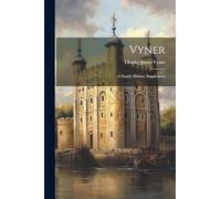 Vyner: A Family History. Supplement