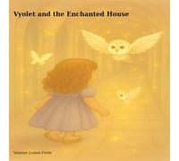 Vyolet and the Enchanted House