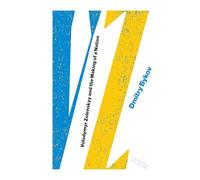 Vz: Volodymyr Zelenskyy and the Making of a Nation