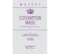 W.A. Mozart Coronation Mass K.317 (Schirmer Edition)- Vocal Score Sop
