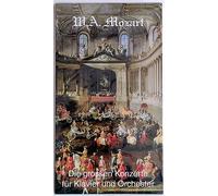 W.A. Mozart - Die grossen Konzerte für Klavier und Orchester