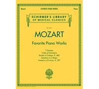 W.A. Mozart: Favorite Piano Works | Piano Sheet Music for Classical Solo Performance | Schirmer's Library of Musical Classics Vol 2101 | Intermediate Classical Repertoire for Students