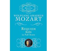 W.A. Mozart Requiem K.626 (Miniature Score) Chor (Dover Miniature Music Scores)