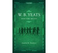W.B. Yeats and the Muses - Paperback NEW Joseph M. Hasse 2015-08-04