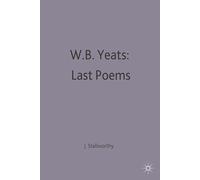 W.B.Yeats: Last Poems: 20 (Casebooks Series)