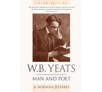 W.B. Yeats: Man and Poet