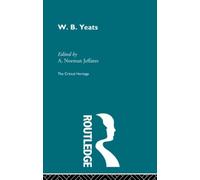 W.B. Yeats: The Critical Heritage