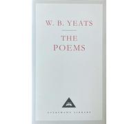W. B. Yeats: The Poems