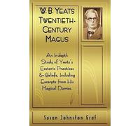W.B.Yeats: Twentieth-century Magus: 0