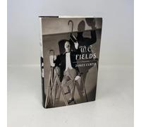 W.C. Fields: A Biography