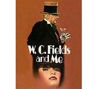 W.C Fields and Me