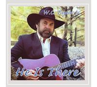 W. C. Taylor Jr. - He Is There