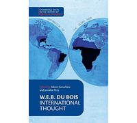 W. E. B. Du Bois: International Thought