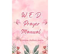 W.E.D Prayer Manual: Women Experiencing Deliverance