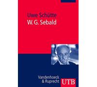W. G. Sebald: Einführung in Leben und Werk