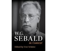 W. G. Sebald in Context