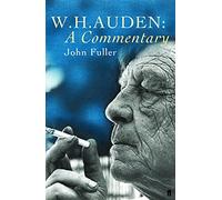 W. H. Auden: A Commentary