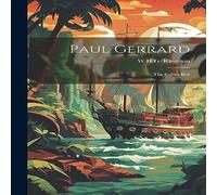 W.H.G. Kingston Paul Gerrard: The Cabin Boy Hardcover Book W.H.G. Kingston Multicolor