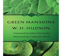 W. H. Hudson Green Mansions Hardcover Book W. H. Hudson Multicolor
