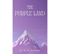 W. H. Hudson The Purple Land Paperback Book W. H. Hudson Multicolor