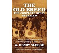 W. Henry Sledge The Old Breed... The Complete Story Revealed (Hardback)