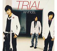W-Inds. - Trial