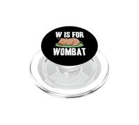 W Is For Wombat Australian Animal Lover Cute Alphabet PopSockets PopGrip for MagSafe