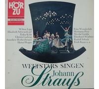 W. Lipp, E. Schwarzkopf, E. Köth, A. Rothenberger, H. Hoppe, F. Wunderlich, H. Prey, R. Schock - Weltstars singen Johann Strauß [Vinyl LP record] [Schallplatte]