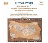 W. Lutoslawski - Symphony 3 / Paganini Variations / Paroles Tissees [New CD]
