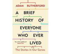 W&N A Brief History Of Everyone Who Ever Lived: The Stories In Our Genes