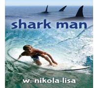 W. Nikola-Lisa Shark Man Paperback Book W. Nikola-Lisa Multicolor