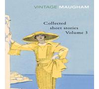 W. Somerset Maugham Collected Short Stories Volume 3 Paperback Book W. Somerset Maugham Multicolor
