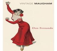 W. Somerset Maugham Don Fernando Paperback Book W. Somerset Maugham Multicolor