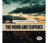 W. Somerset Maugham The moon & sixpence Paperback Book W. Somerset Maugham Multicolor