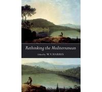 W. V. Harris Rethinking the Mediterranean (Paperback)