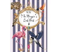 W.W The Magpie’s Last Heist (The Magical Journeys through the Whispering Wilds)
