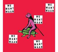 WAAN - WE WANT WAAN [VINYL]