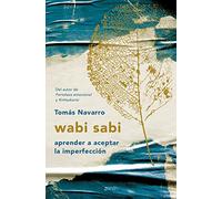 wabi sabi: aprender a aceptar la imperfección