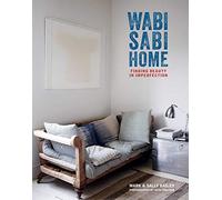 Wabi-Sabi Home: Finding beauty in imperfection