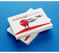 Wabisugi: The art of resilience for everyday warriors: 3 (Part of the Leadership Laid Bare Series)