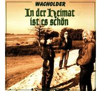 Wacholder - In der Heimat Ist Es Schön