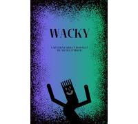 Wacky: A Sentient Object Romance: 9 (Kyleverse)