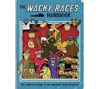 Wacky Races: The Official Guide. (Hanna Barbera) by VARIOUS (2010-10-01)