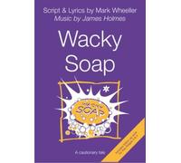 Wacky Soap: A Cautionary Tale