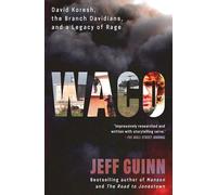 Waco: David Koresh, the Branch Davidians, and a Legacy - Paperback NEW Guinn, J