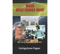 WACO What Comes Next!